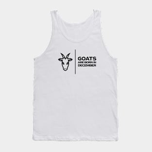 GOATs are born in December Tank Top